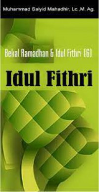 Bekal Ramadhan dan Idul Fitri (6)-Idul Fitri